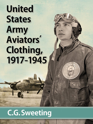 cover image of United States Army Aviators' Clothing, 1917-1945